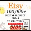 100,000+ Digital Product Ideas 2026 | Passive Income & Etsy Seller Guide